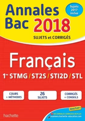 Couverture du produit · Annales Bac 2018 Français 1ères Techno