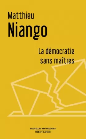 Matthieu NIANGO - La Démocratie sans maîtres