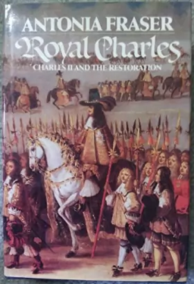Couverture du produit · Royal Charles: Charles II and the Restoration