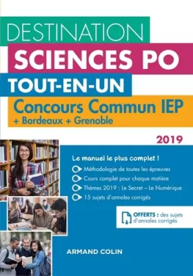Couverture du produit · Destination Sciences Po - Concours commun IEP 2019 + Bordeaux + Grenoble: Tout-en-un (2019)