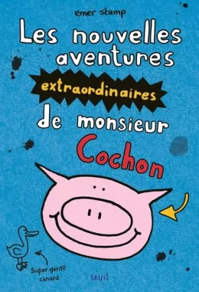 Couverture du produit · Les Nouvelles aventures extraordinaires de monsieur Cochon