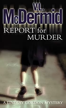 Couverture du produit · Report for Murder (Lindsay Gordon Crime Series)