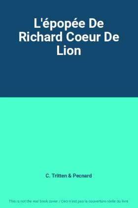 Couverture du produit · L'épopée De Richard Coeur De Lion
