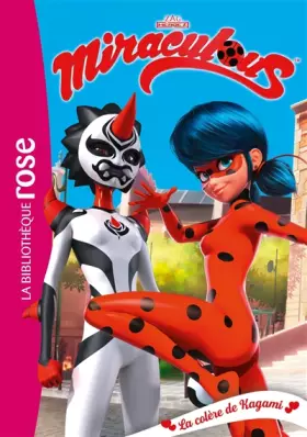 Couverture du produit · Miraculous 22 - La colère de Kagami