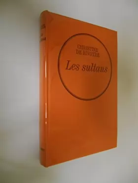 Couverture du produit · Les sultans / de Rivoyre, Christine / Réf42809