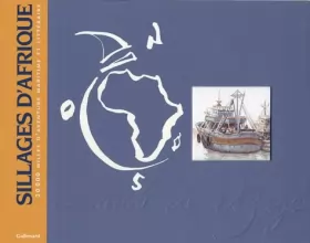 Couverture du produit · Sillages d'Afrique : 20 000 milles d'aventure maritime et littéraire