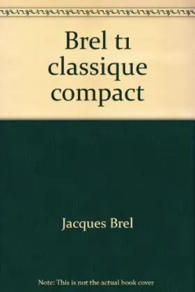 Couverture du produit · Jacques Brel, tome 1 : De Bruxelles à Amsterdam