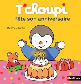 Couverture du produit · T'choupi fête son anniversaire - Dès 2 ans (22)