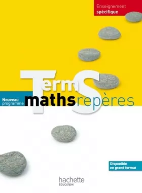 Couverture du produit · Maths Repères Tle S spécifique - Livre élève Format compact - Edition 2012