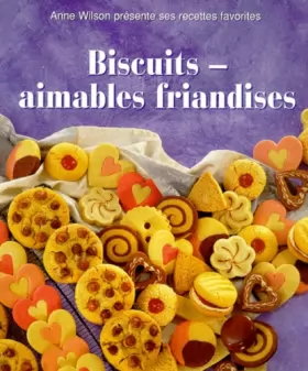 Couverture du produit · Biscuits, aimables friandises