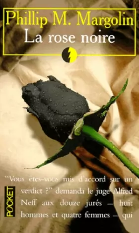 Phillip-M Margolin - La rose noire