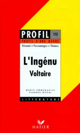 Couverture du produit · Profil d'une oeuvre : L'Ingénu, Voltaire