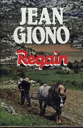 Jean Giono - Regain