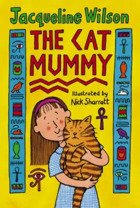 Jacqueline Wilson et Nick Sharratt - The Cat Mummy