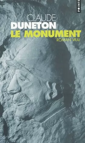 Claude Duneton - Le monument