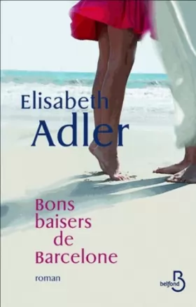 Elizabeth ADLER - Bons baisers de Barcelone
