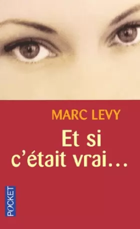 Marc Levy - Et si c'était vrai.