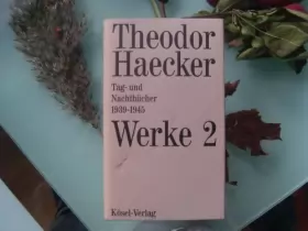 HAECKER Theodor - Tag- und Nachtbücher 1939-1945