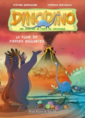 Couverture du produit · Dino Dino Tome 2 : La pluie de pierre brulantes