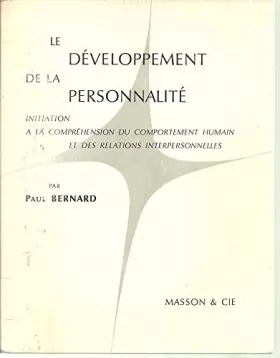 Paul Bernard - Le Développement de la personnalité