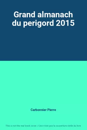Couverture du produit · Grand almanach du perigord 2015