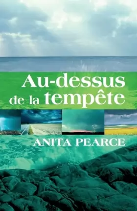 Anita Pearce - Au-dessus de la tempête