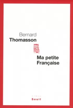 Bernard Thomasson - Ma Petite Française