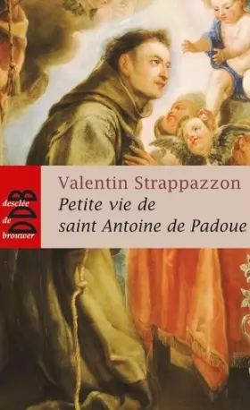 Couverture du produit · Petite Vie de Saint Antoine de Padoue