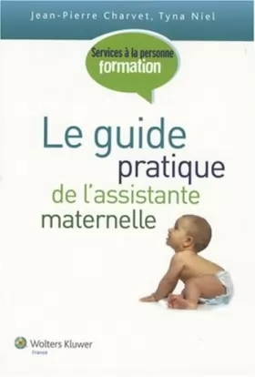 Couverture du produit · Le guide pratique de l'assistante maternelle