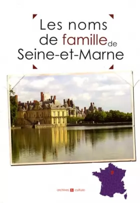 Couverture du produit · Les noms de famille de la Seine-et-Marne