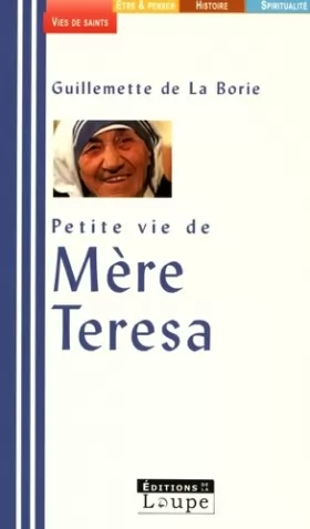 Couverture du produit · Petite vie de Mère Teresa (grands caractères)