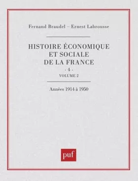 Couverture du produit · Histoire économique et sociale de la France, tome IV (volume 2)