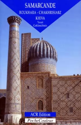 Couverture du produit · Samarcande, Boukhara, Chakhrisiabz, Khiva