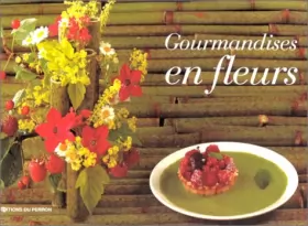 Couverture du produit · Gourmandises en fleurs