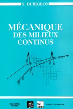 Couverture du produit · MECANIQUE DES MILIEUX CONTINUS. 2ème édition 1998