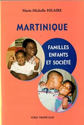 Couverture du produit · Martinique : Familles, enfants et société