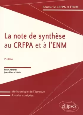 Couverture du produit · La Note de Synthèse au CRFPA et à l'ENM