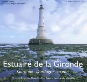 Couverture du produit · Estuaire de la Gironde : Garonne, Dordogne, océan