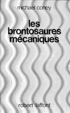 Couverture du produit · Les Brontosaures mécaniques