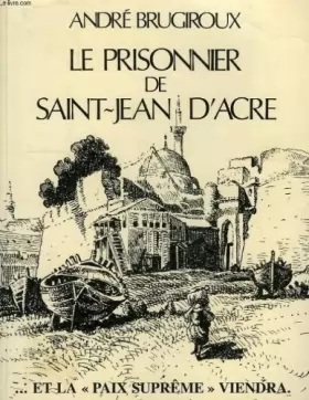 Couverture du produit · Le prisonnier de Saint-Jean-d'Acre