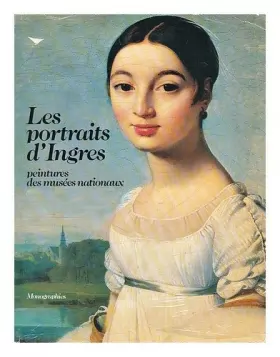 Couverture du produit · Les portraits d'Ingres: Peintures des musees nationaux (Monographies des musees de France) (French Edition) by Helene Toussaint