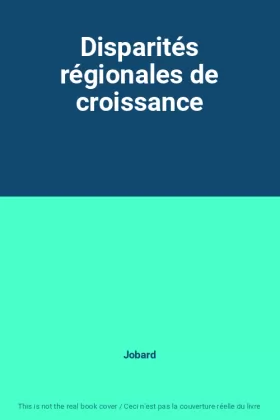 Couverture du produit · Disparités régionales de croissance