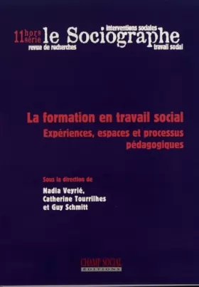 Couverture du produit · Le Sociographe Hors-Serie N°11. La Formation en Travail Social. Expériences, Espaces et Processus Pédagogiques