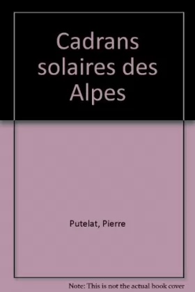 Couverture du produit · Cadrans solaires des Alpes