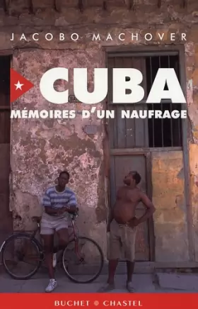 Couverture du produit · Cuba : mémoires d'un naufrage