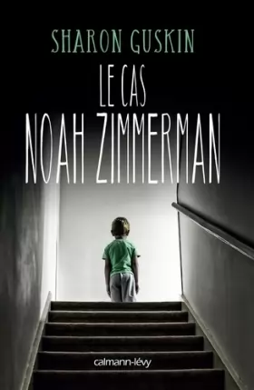 Couverture du produit · Le Cas Noah Zimmerman