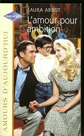 Couverture du produit · L'amour pour ambition (Amours d'aujourd'hui)