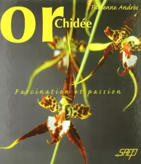 Couverture du produit · Orchidée, fascination et passion