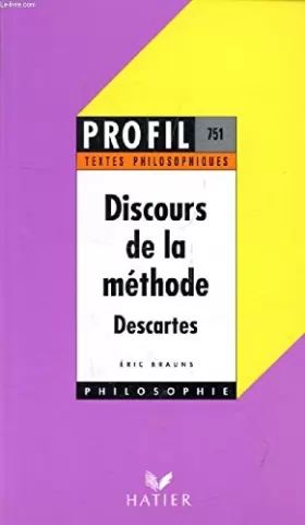 Couverture du produit · DISCOURS DE LA METHODE (Profil, Textes Philosophiques, 751)
