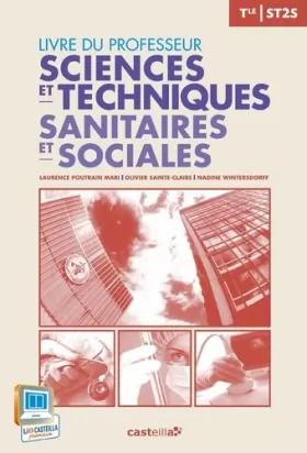 Couverture du produit · Sciences technologiques sanitaires et sociales Tle ST2S (2013) - Livre du professeur